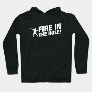 Fire in The Hole Gaming Hoodie